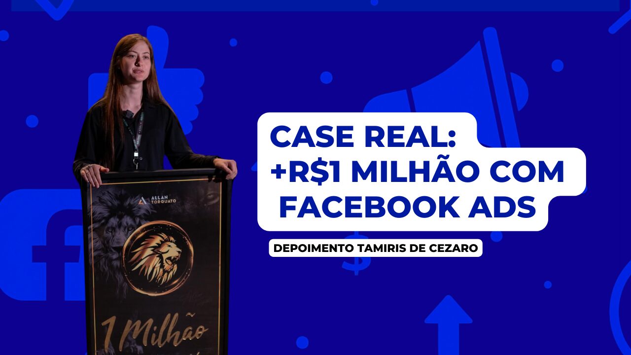 Depoimento em vídeo de Tamiris de Cezaro: mais de R$ 1 milhão em faturamento anual com Facebook e Instagram Ads